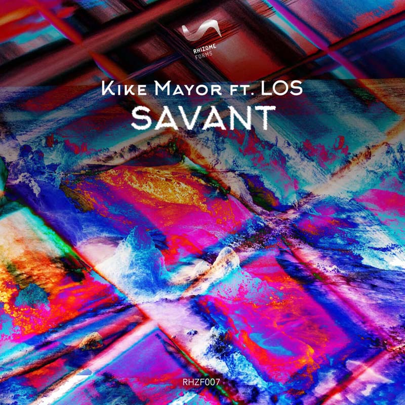 Kike Mayor ft. LOS - Savant
