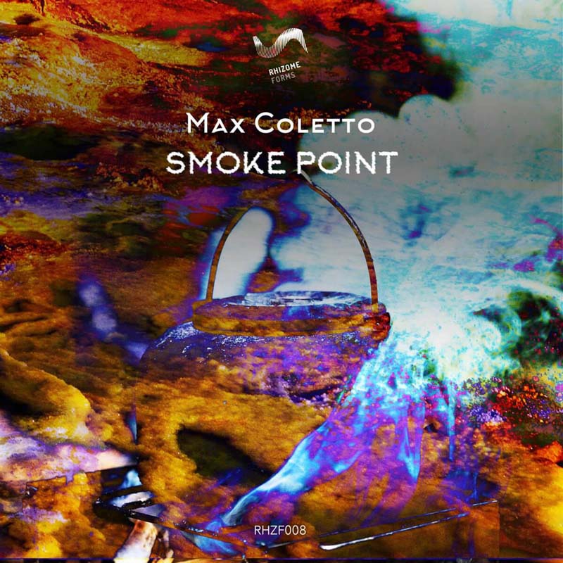 Max Coletto - Smoke Point